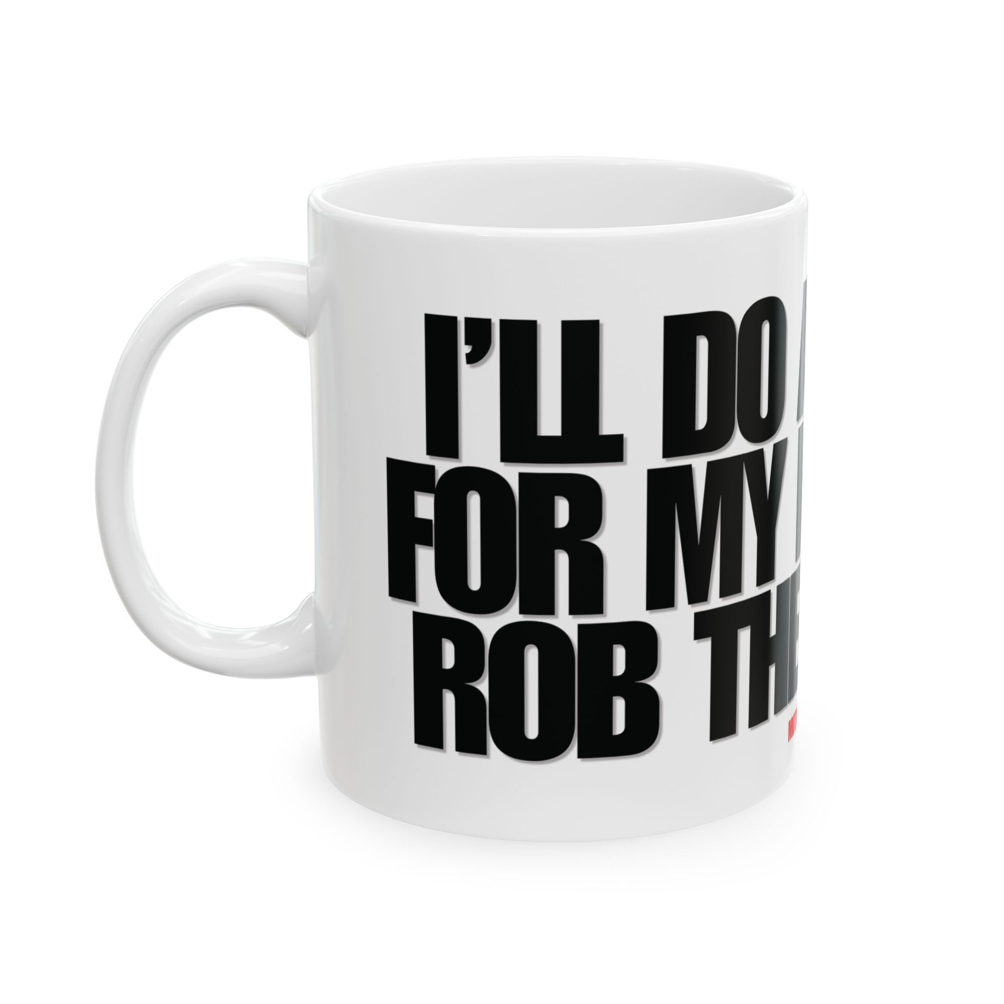 Anything For My Kids Mug