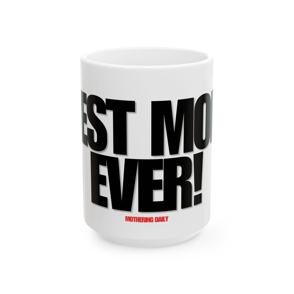 Best Mom Ever Mug
