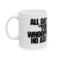 No Ass Whooped Mug