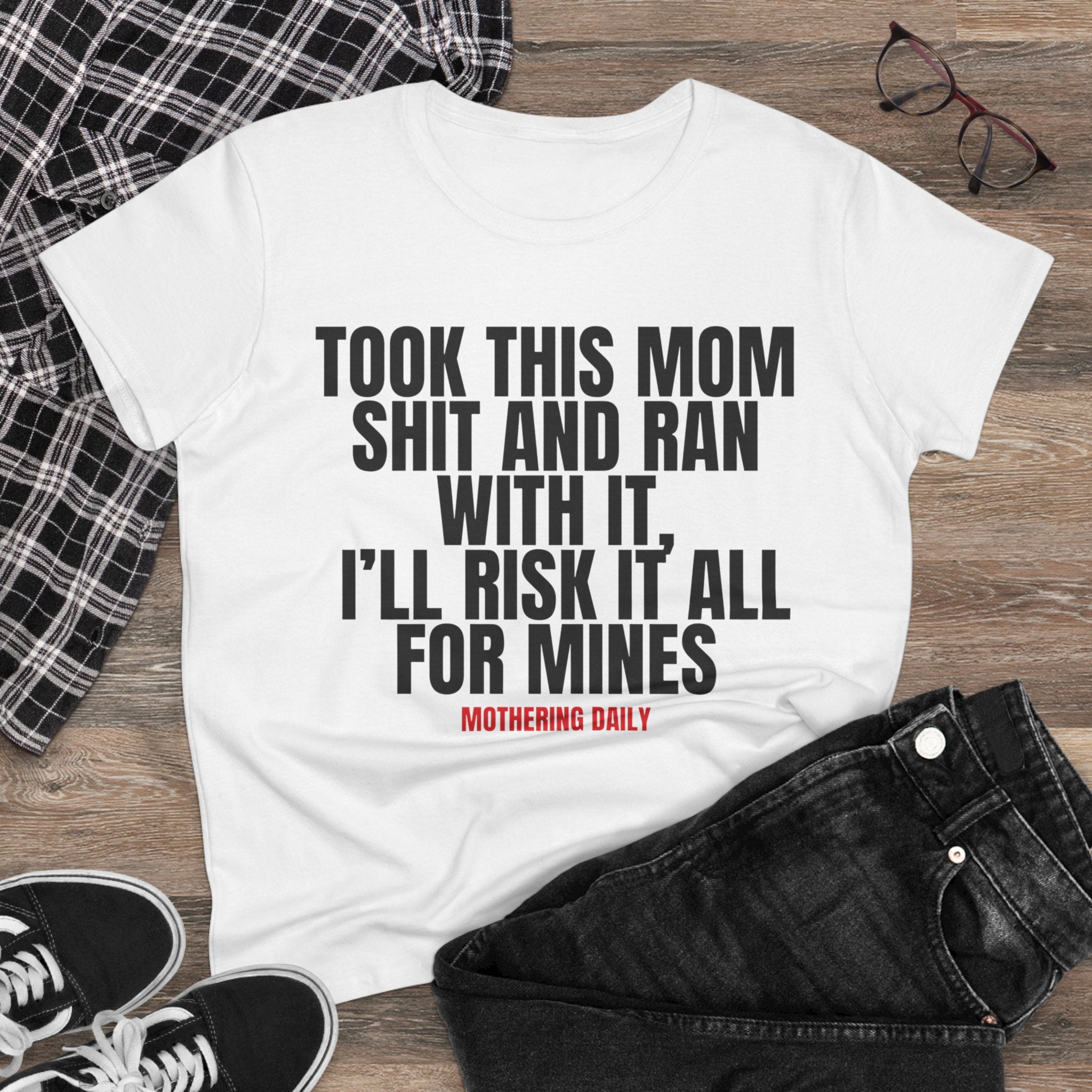TOOK THIS MOM SHIT TEE