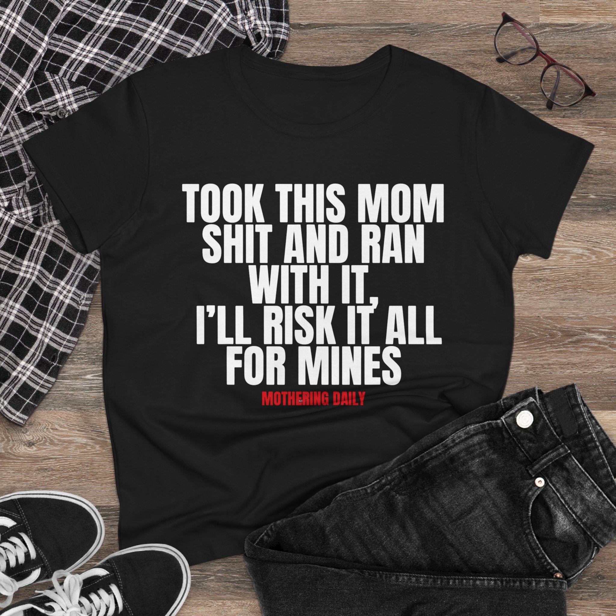 TOOK THIS MOM SHIT TEE