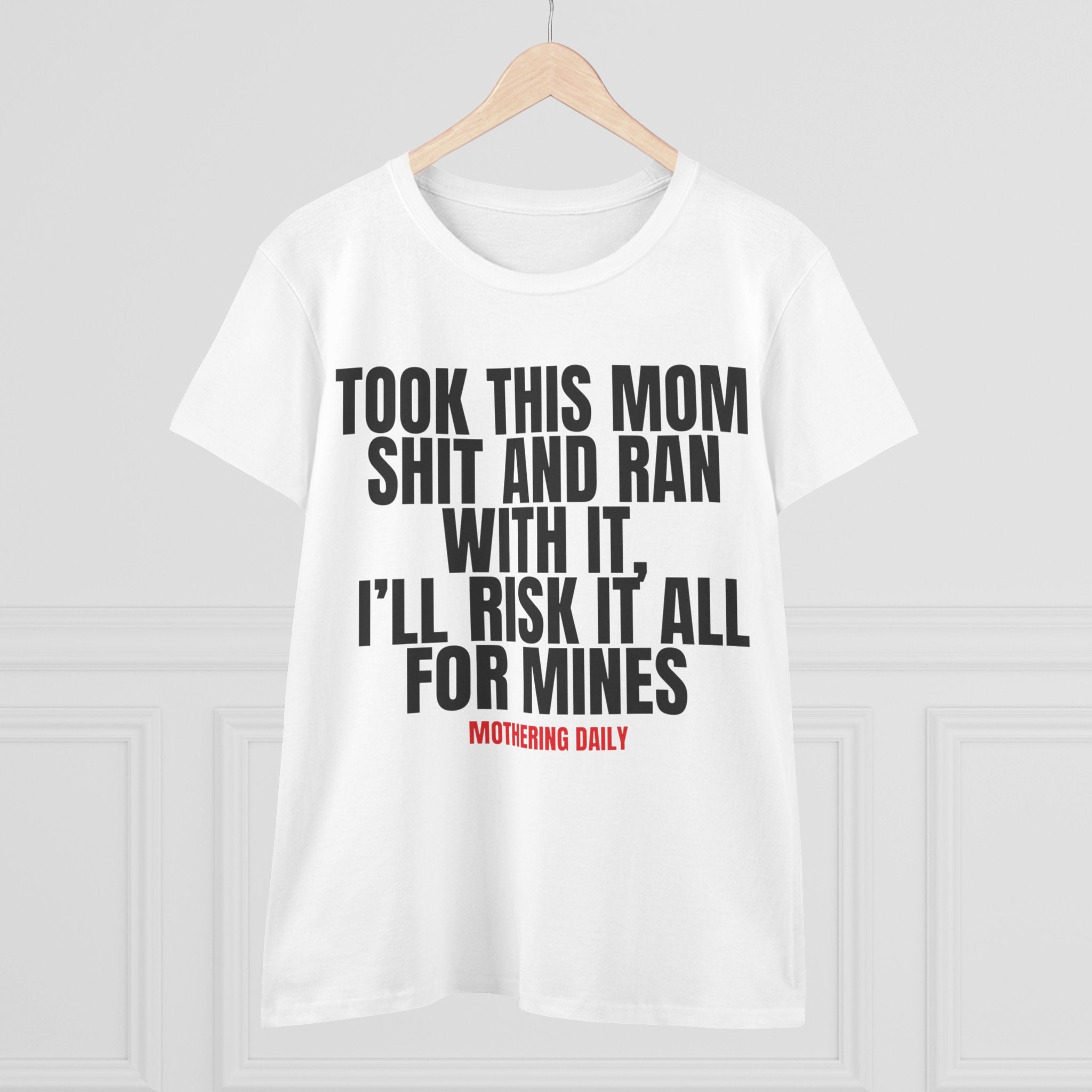 TOOK THIS MOM SHIT TEE