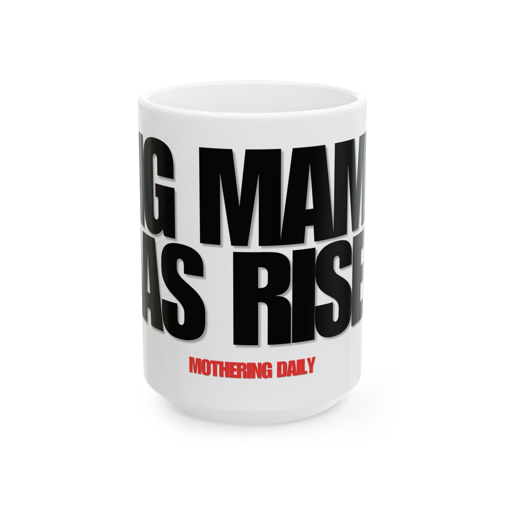 Big Mama Has Risen Mug