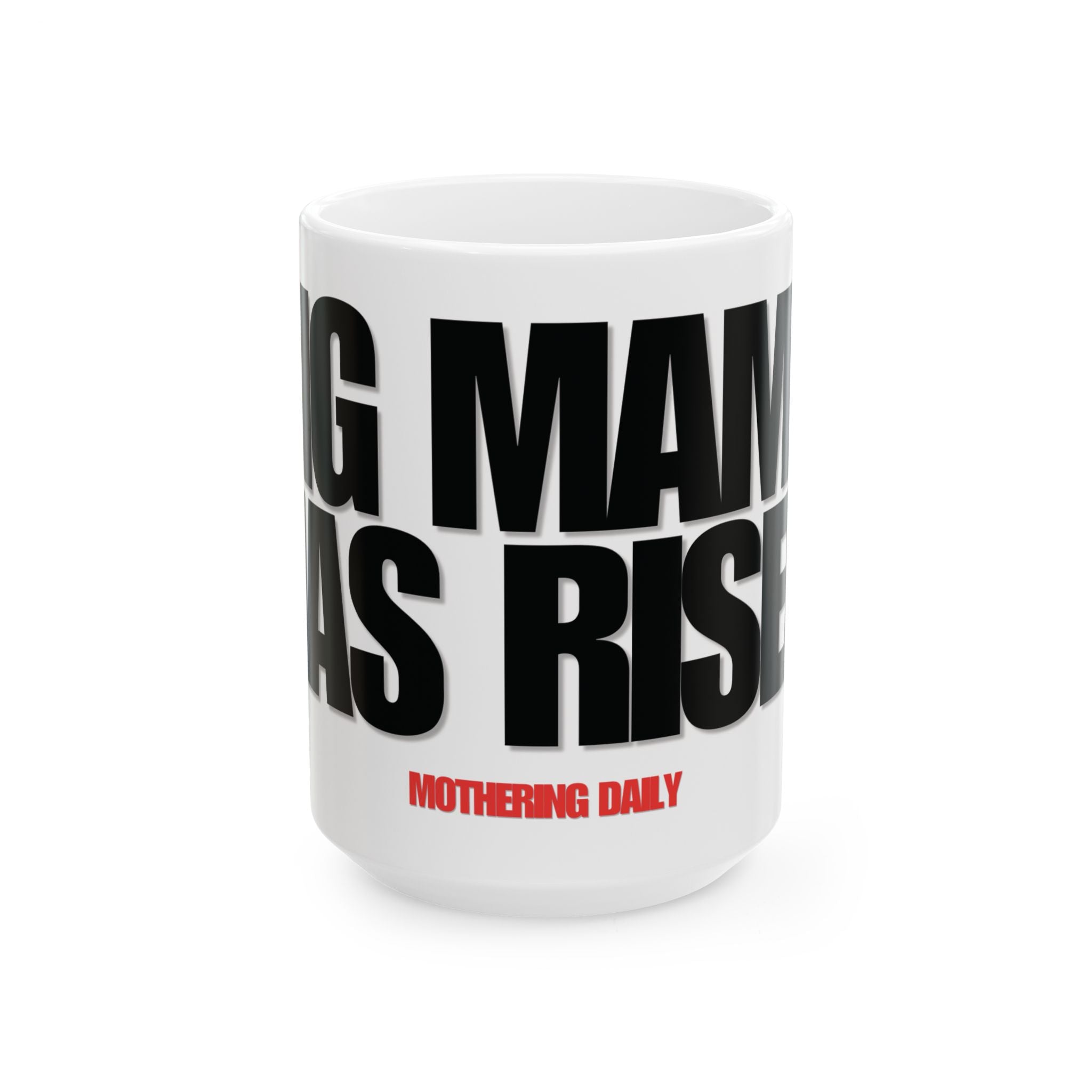 Big Mama Has Risen Mug