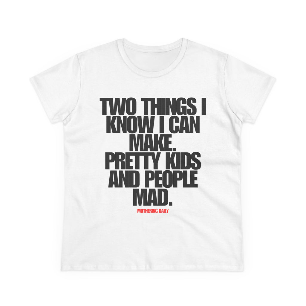 Two Things I Know Tee