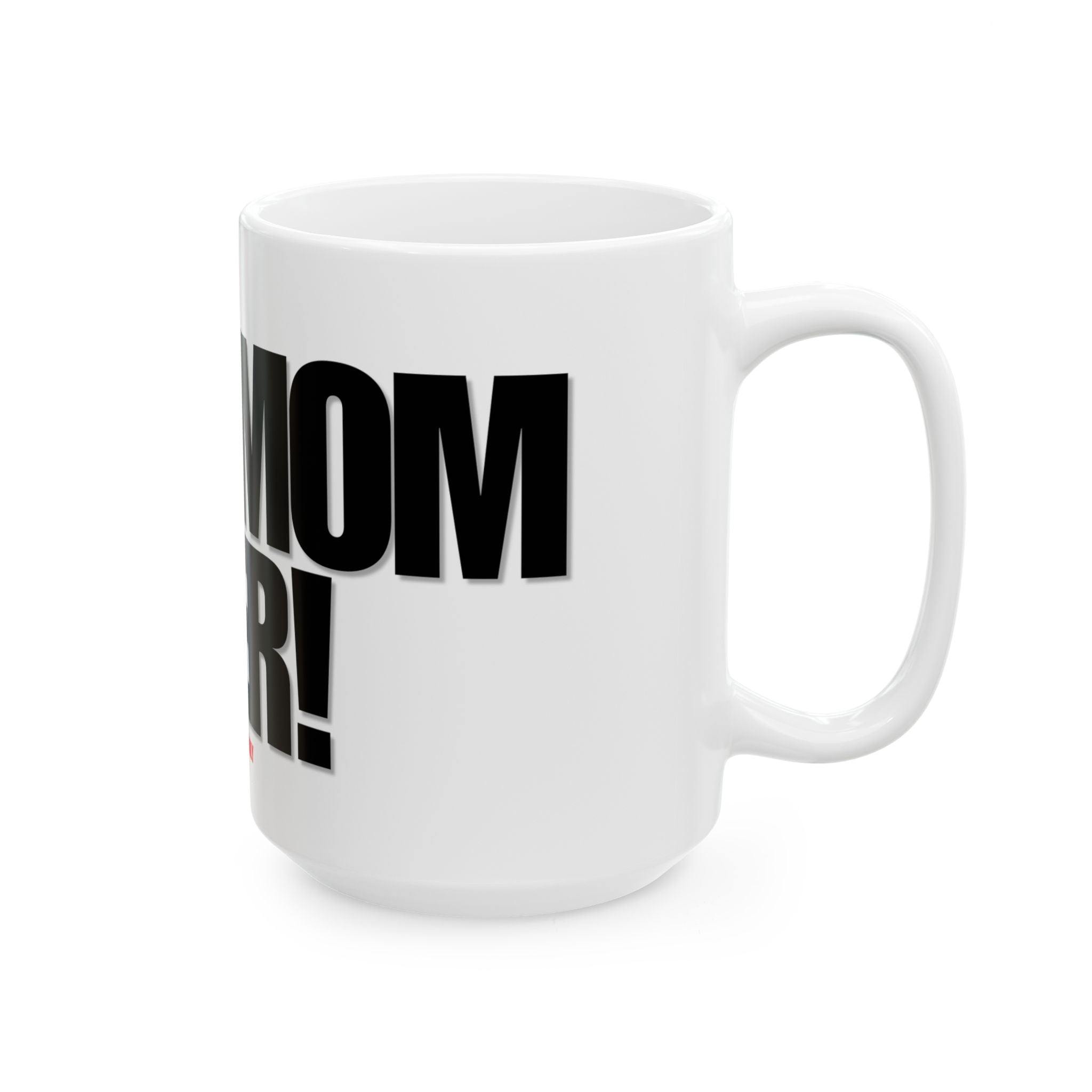 Best Mom Ever Mug