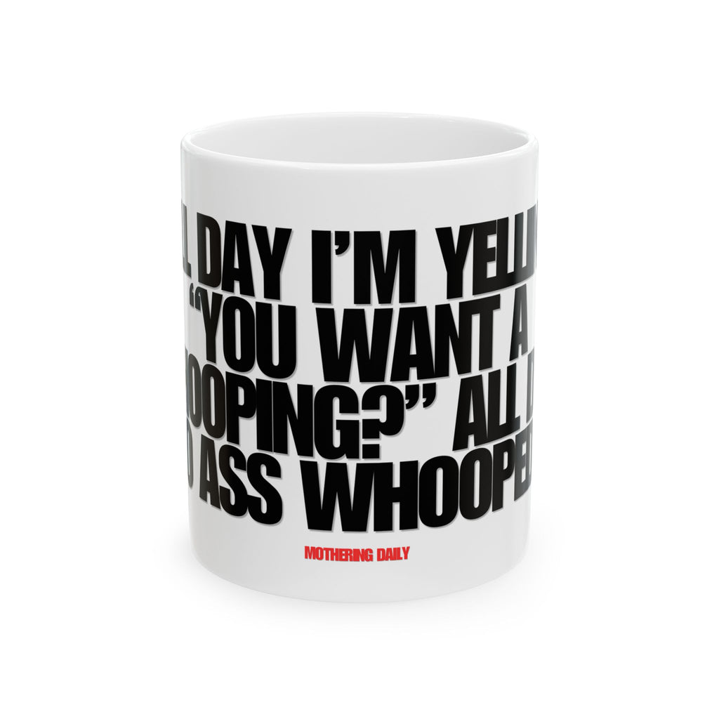 No Ass Whooped Mug
