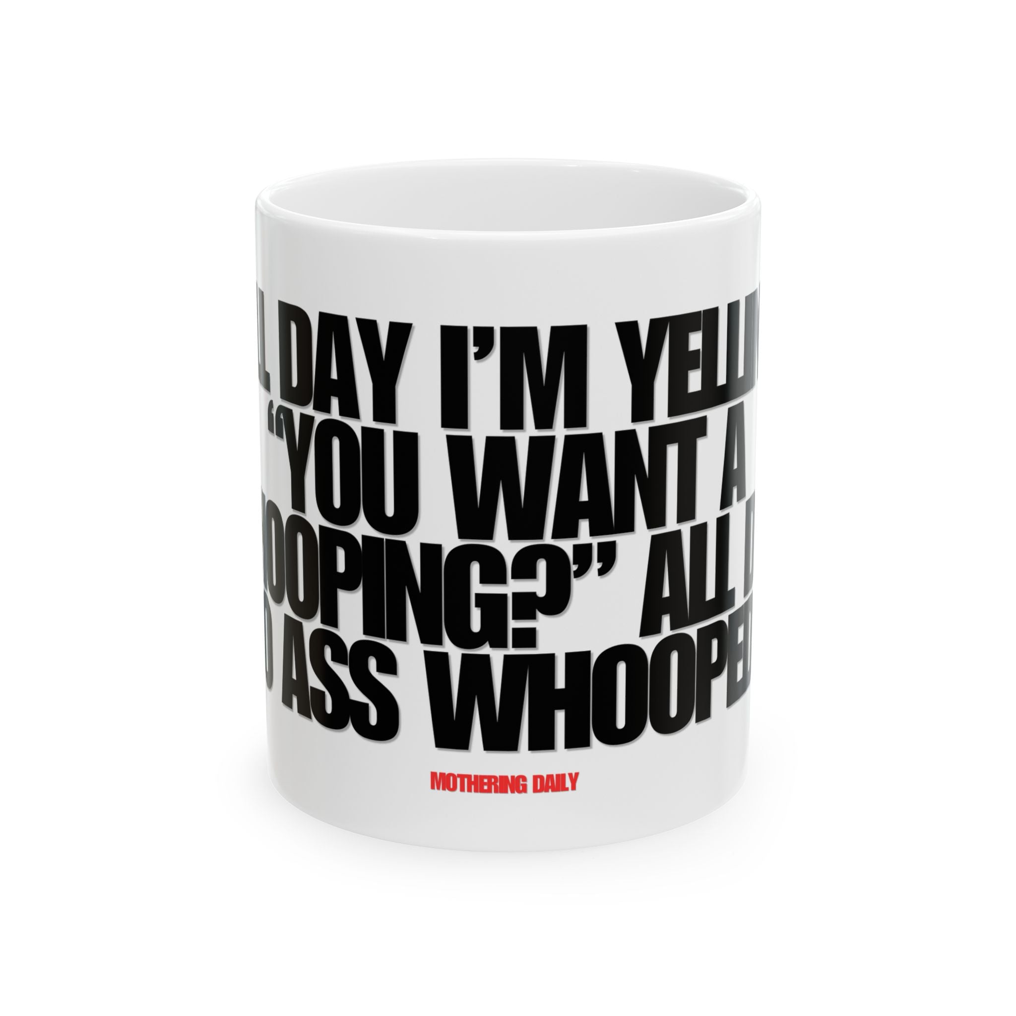 No Ass Whooped Mug